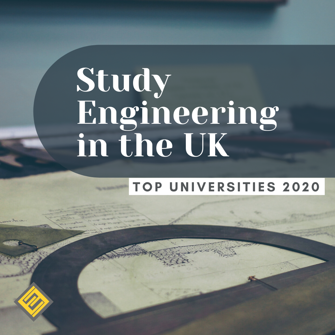 Top 5 to Study Engineering in the UK 2020 - Excel Education | in Australia, the UK & Canada