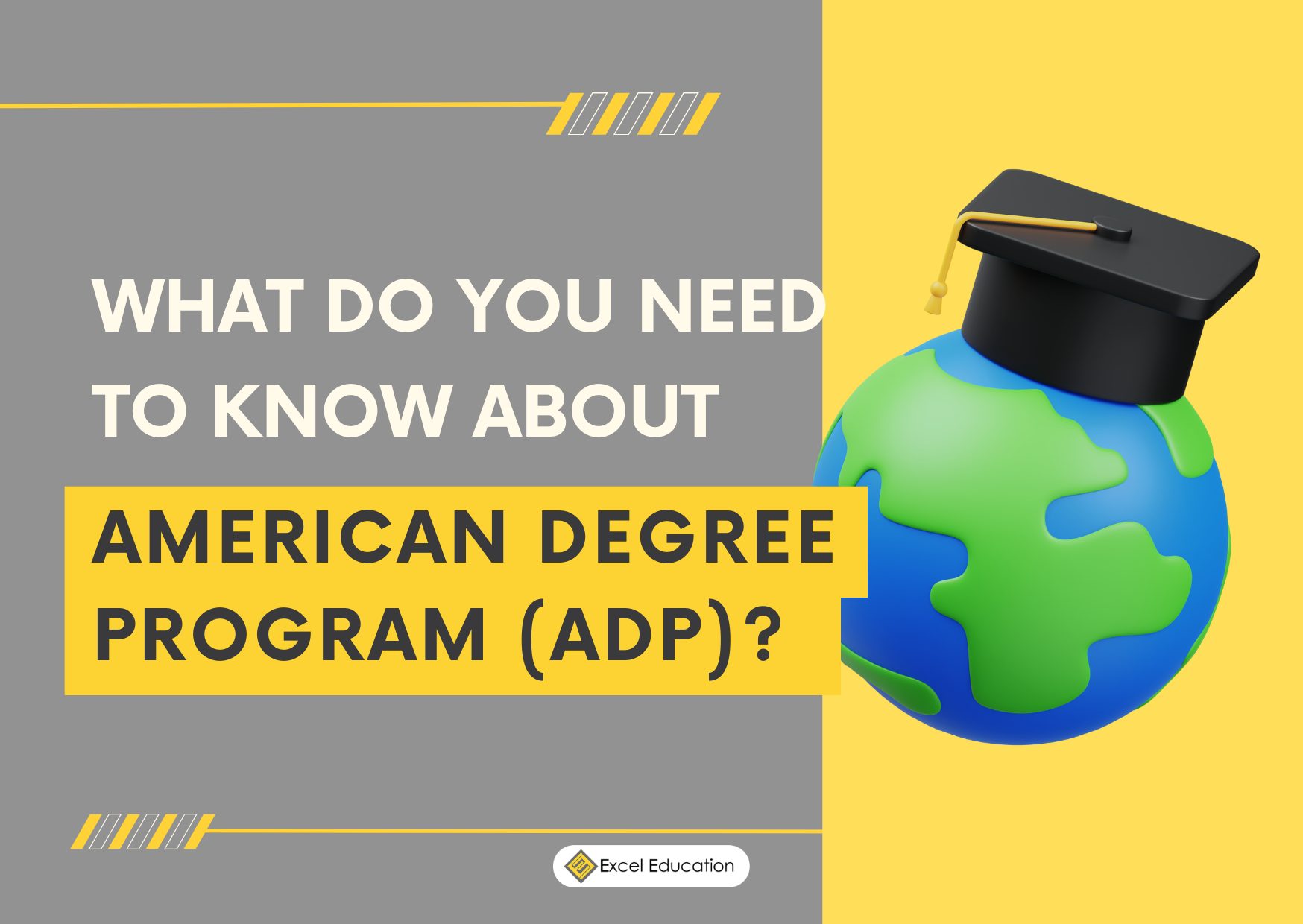 American Degree Transfer Program (ADTP) Excel Education Study in Australia, Malaysia, the UK