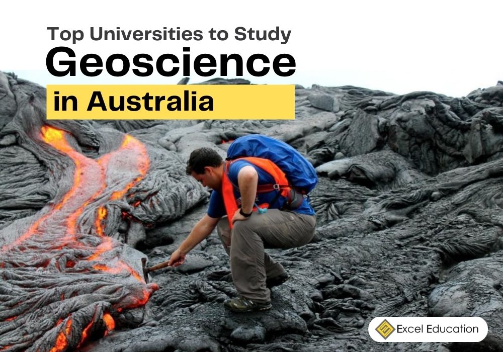 Top Universities to Study Geosciences in Australia - Excel Education |  Study in Australia, Malaysia, the UK & Canada