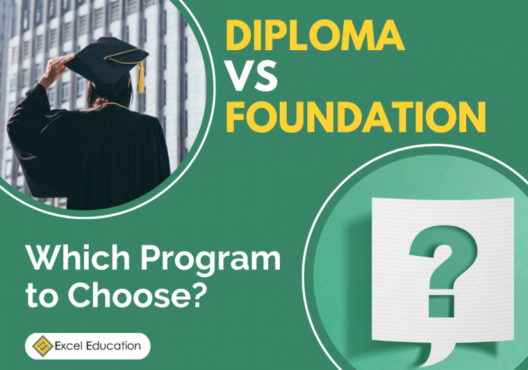 Diploma or Foundation Which Program Should You Choose? Excel Education Study in Australia