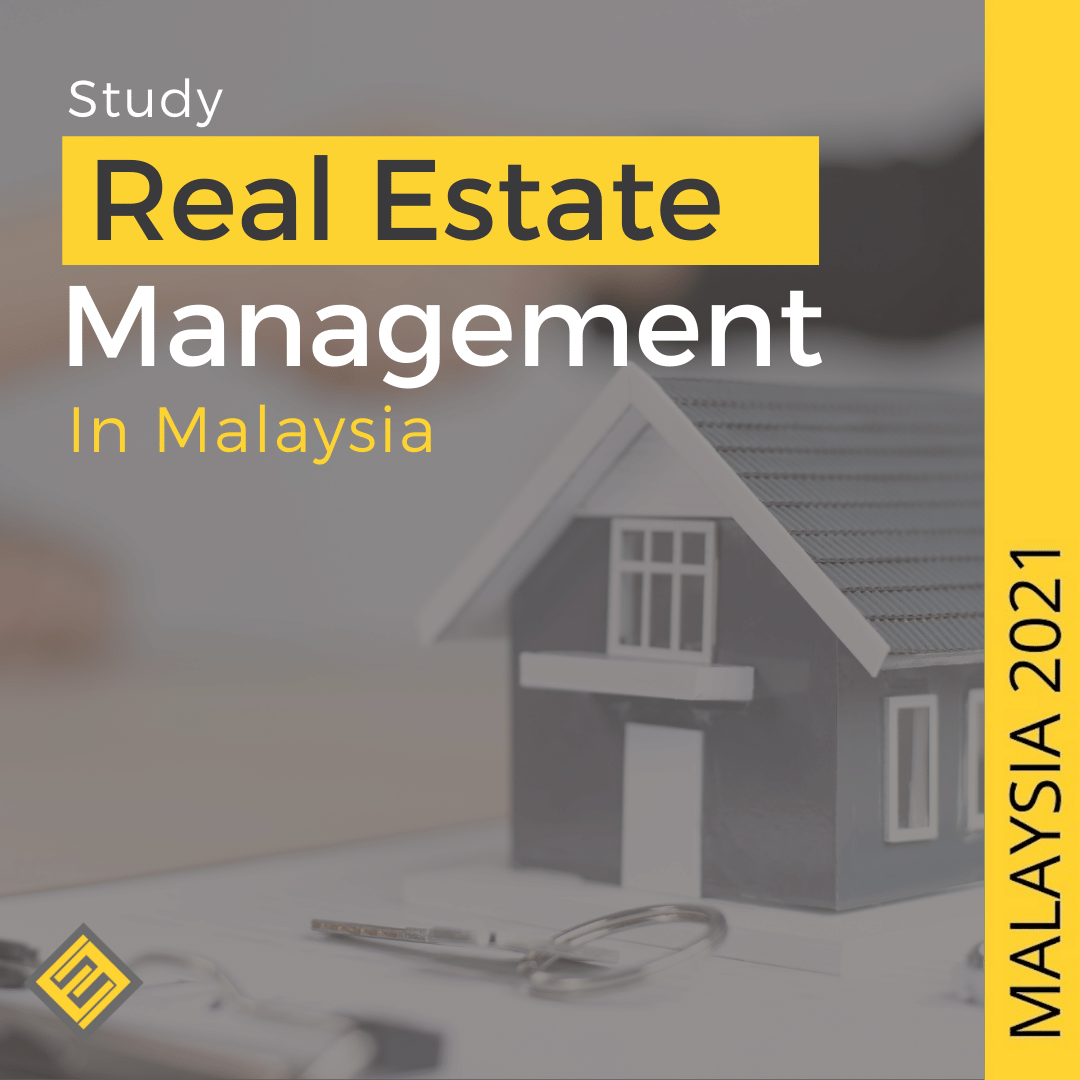 Study Real Estate Management in Malaysia Excel Education Study in