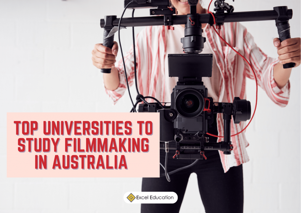 Top Universities to Study Filmmaking in Australia - Excel Education | Study  in Australia, Malaysia, the UK & Canada