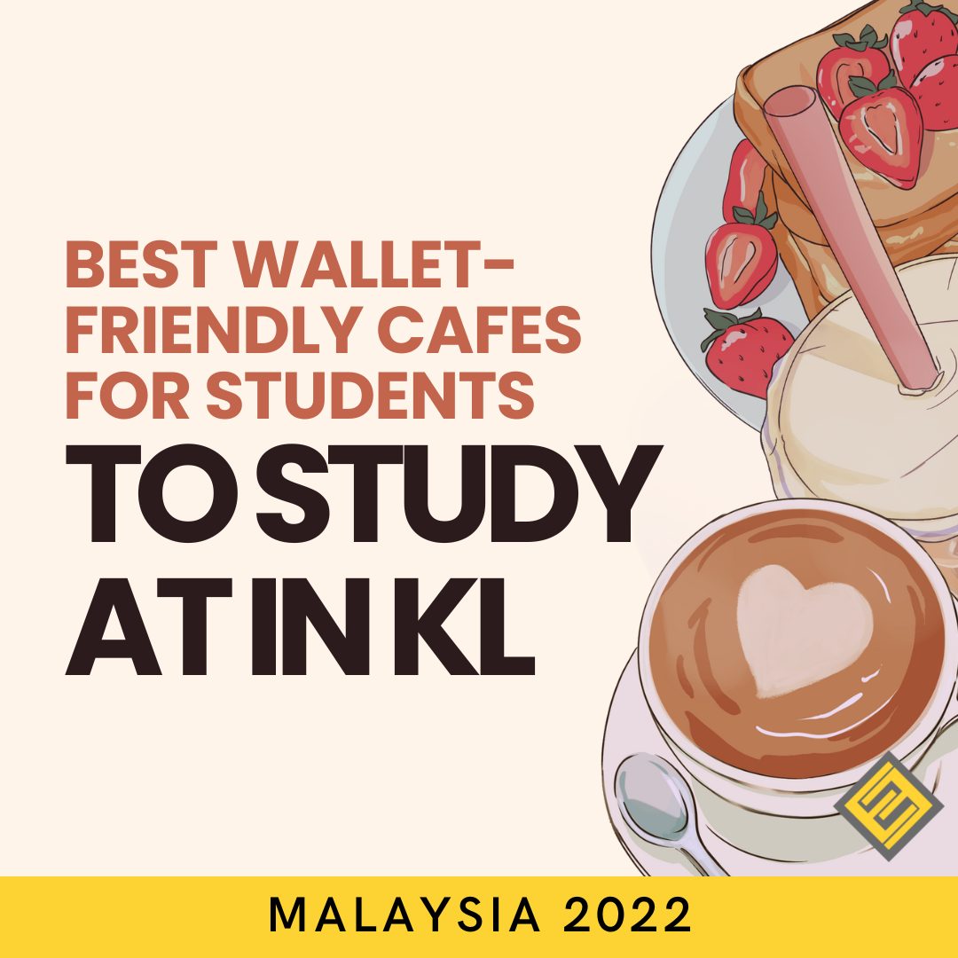 Best WalletFriendly Cafes for Students to Study at in KL Excel