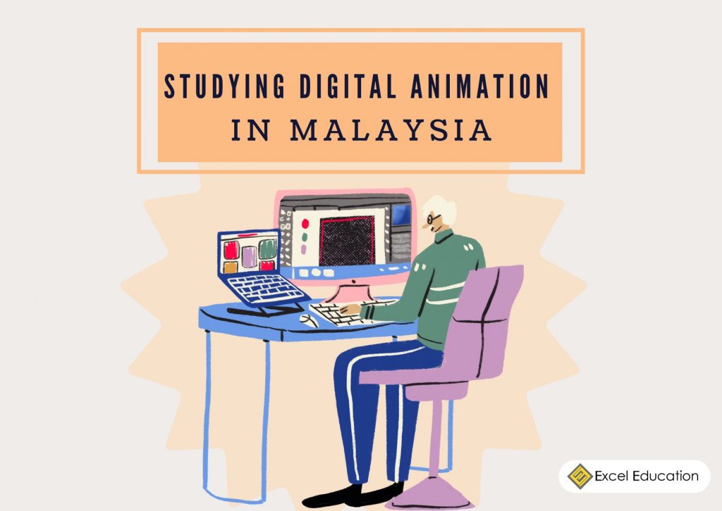 Studying Digital Animation in Malaysia - Excel Education | Study in ...
