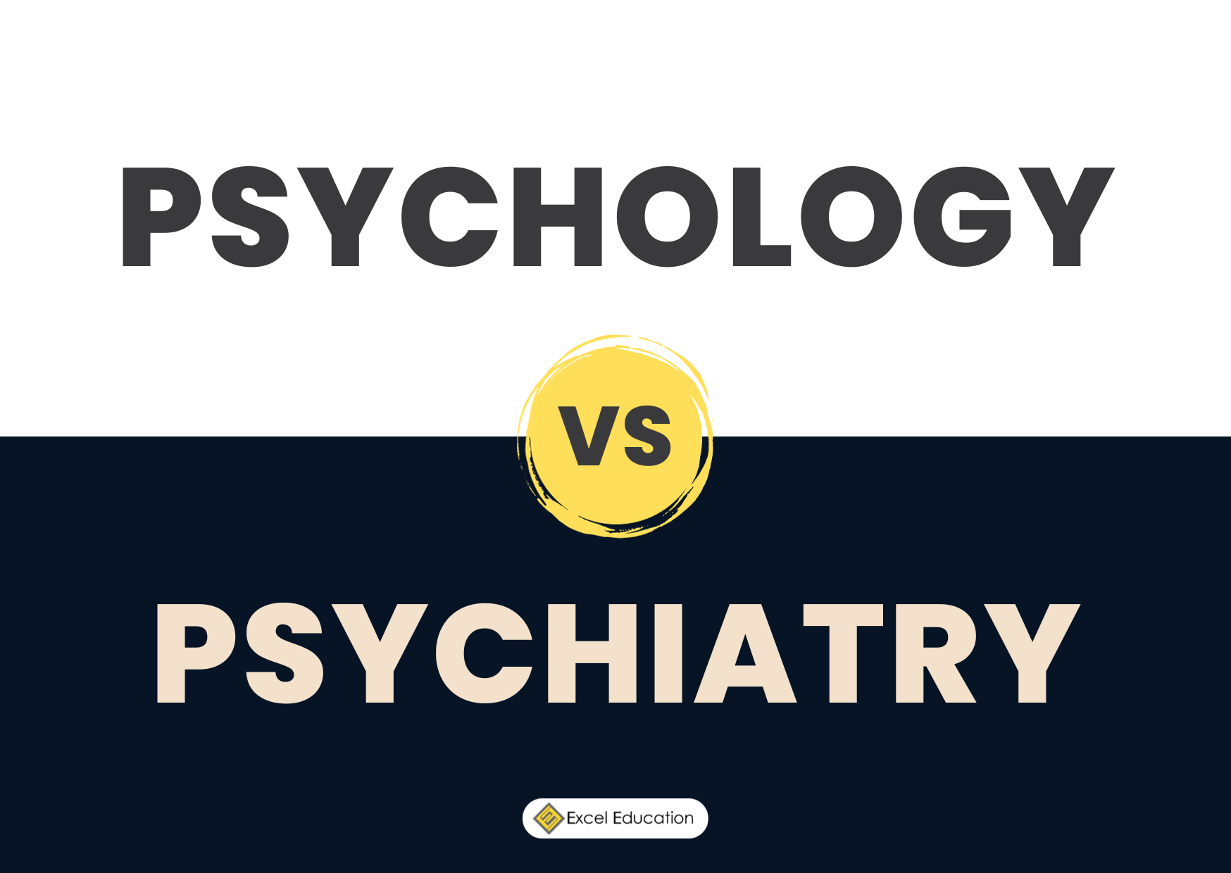 Should I pursue Psychology or Psychiatry? Excel Education Study in